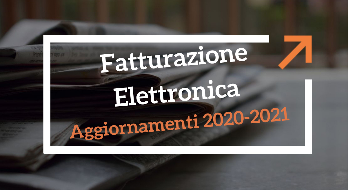 Fatturazione Elettronica: ecco gli aggiornamenti 2020